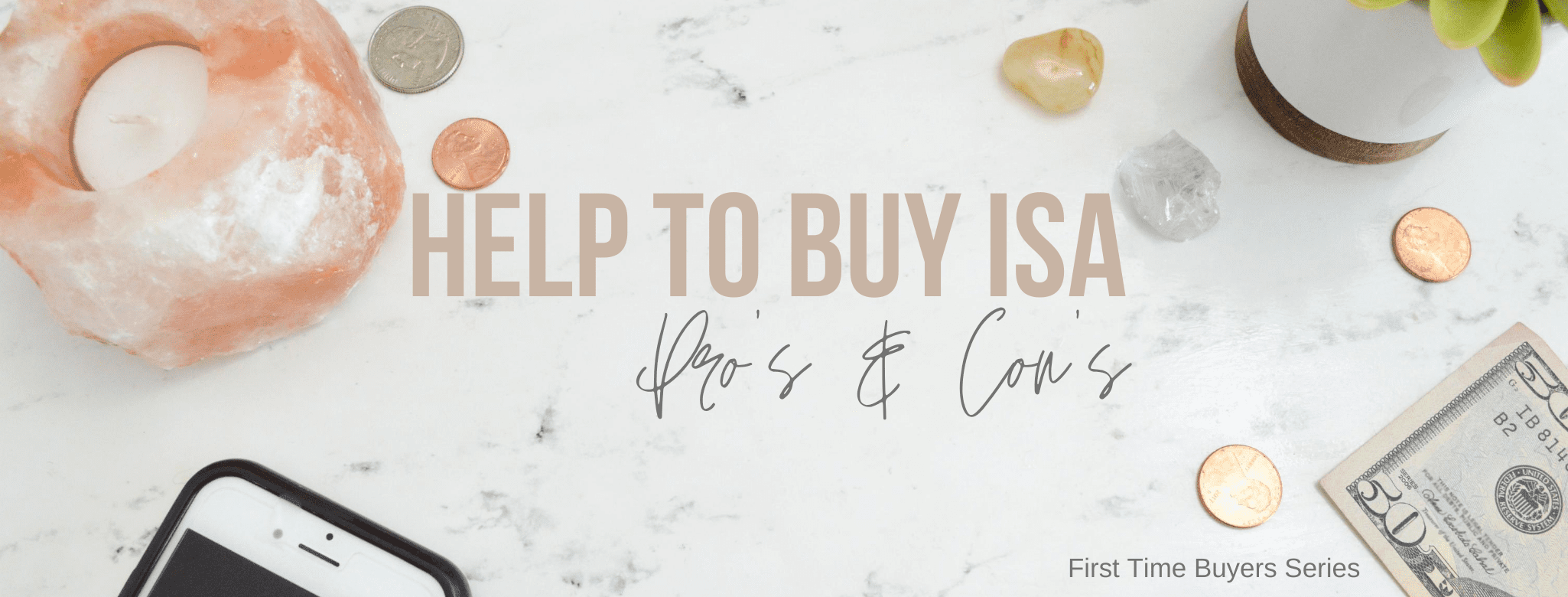 Pro’s & Con’s Of The Help To Buy ISA For First Time Buyers! Lara Joanna Jarvis Pro’s & Con’s Of The Help To Buy ISA For First Time Buyers! Lara Joanna Jarvis