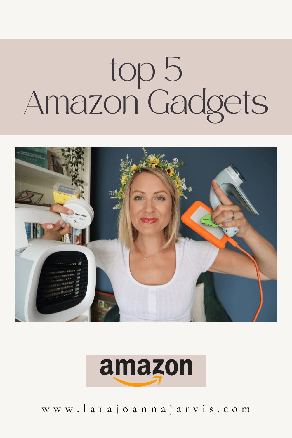 My top 5 Amazon Favourite Gadgets July 2022! Lara Joanna Jarvis My top 5 Amazon Favourite Gadgets July 2022! Lara Joanna Jarvis